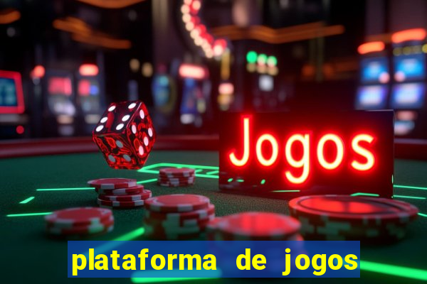 plataforma de jogos de aposta