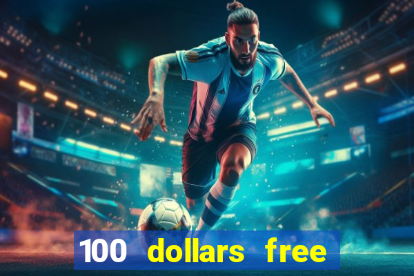 100 dollars free no deposit casino