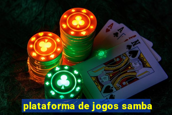 plataforma de jogos samba