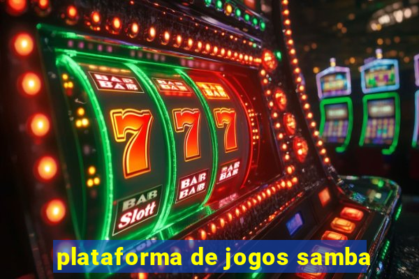 plataforma de jogos samba