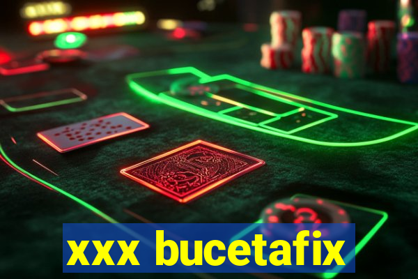 xxx bucetafix