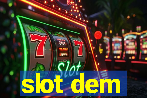 slot dem