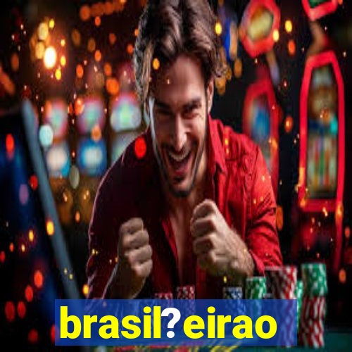 brasil?eirao