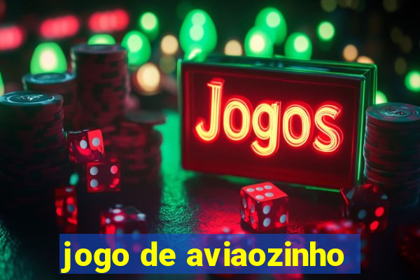 jogo de aviaozinho