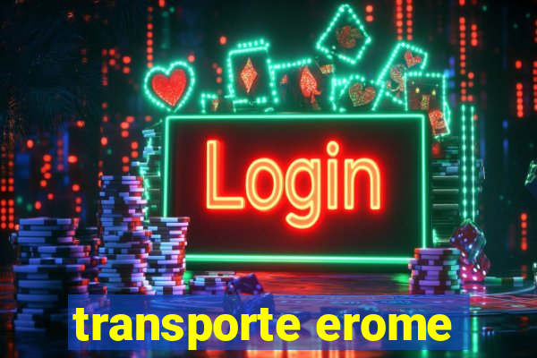 transporte erome