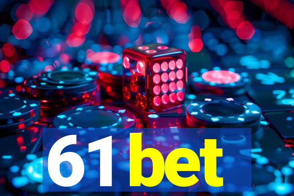 61 bet