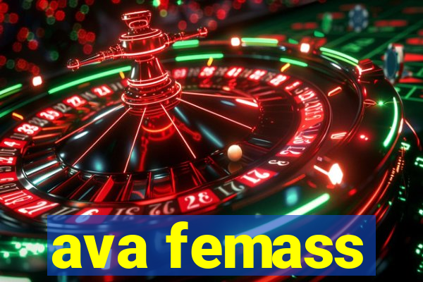 ava femass