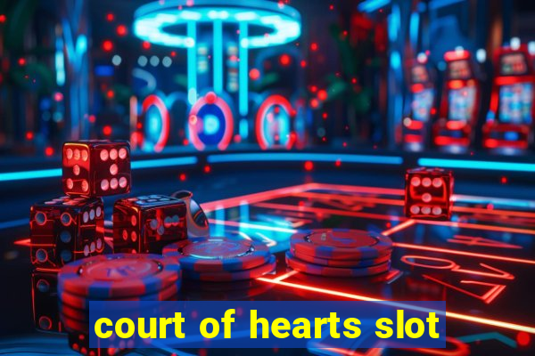 court of hearts slot