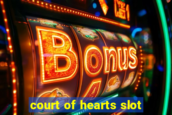 court of hearts slot