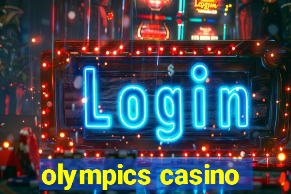 olympics casino