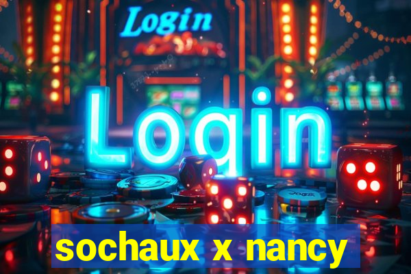 sochaux x nancy