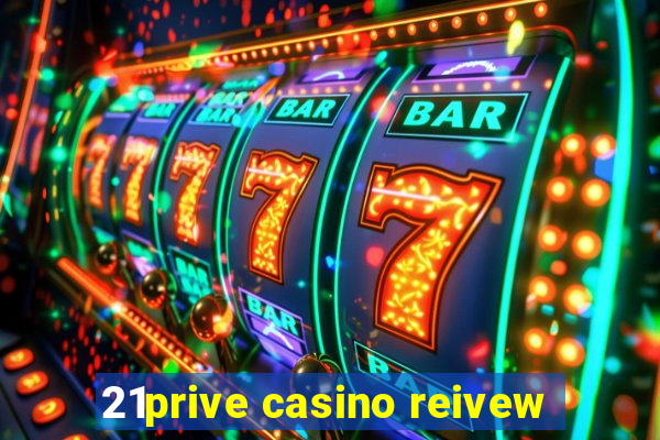 21prive casino reivew