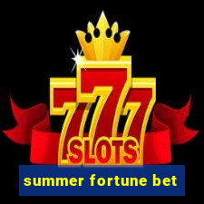 summer fortune bet