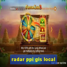 radar ppi gis local