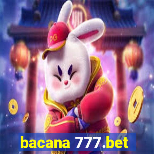 bacana 777.bet