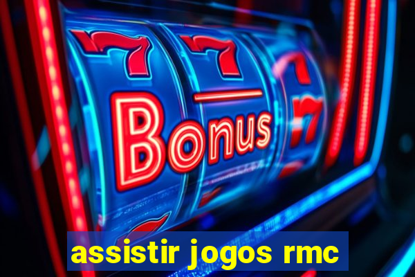 assistir jogos rmc