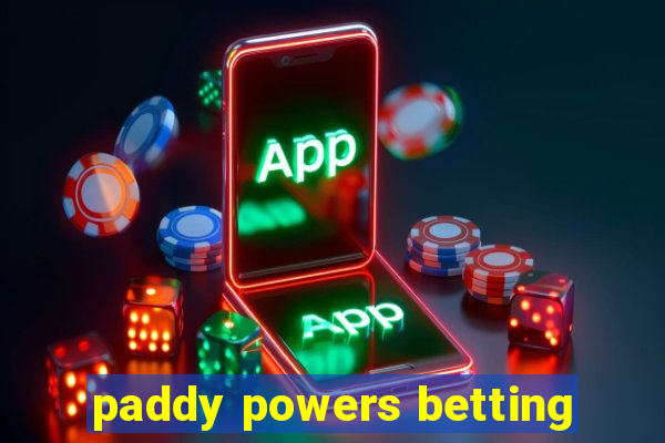 paddy powers betting