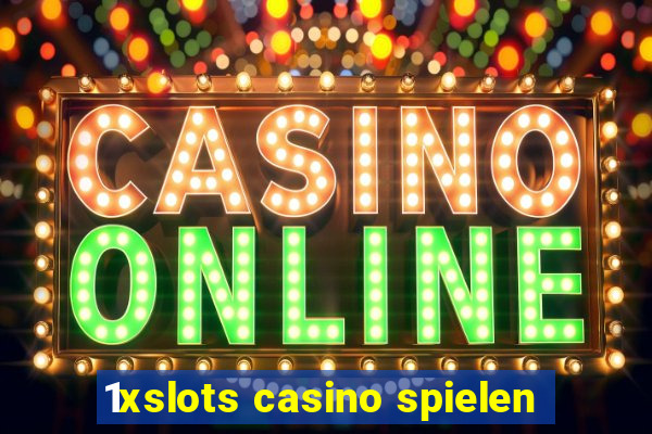 1xslots casino spielen