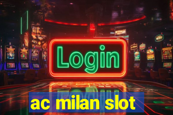 ac milan slot