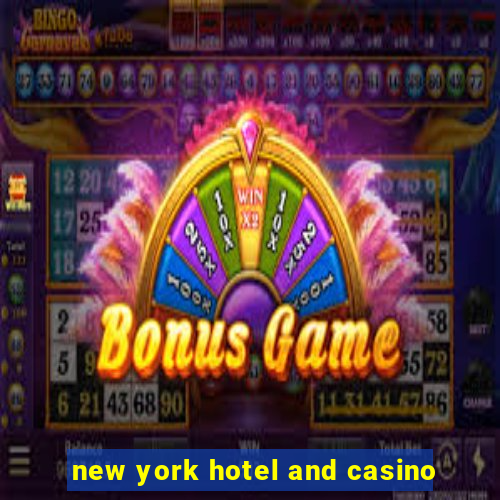 new york hotel and casino