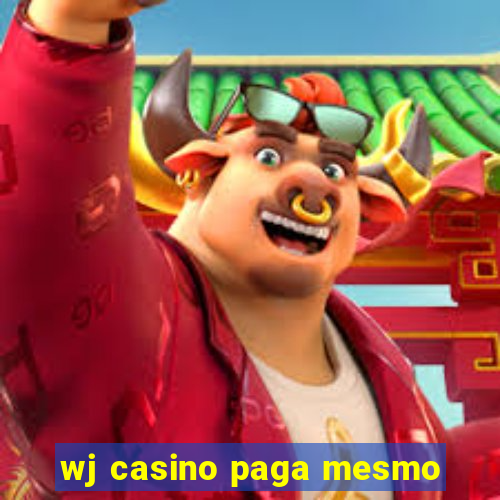 wj casino paga mesmo