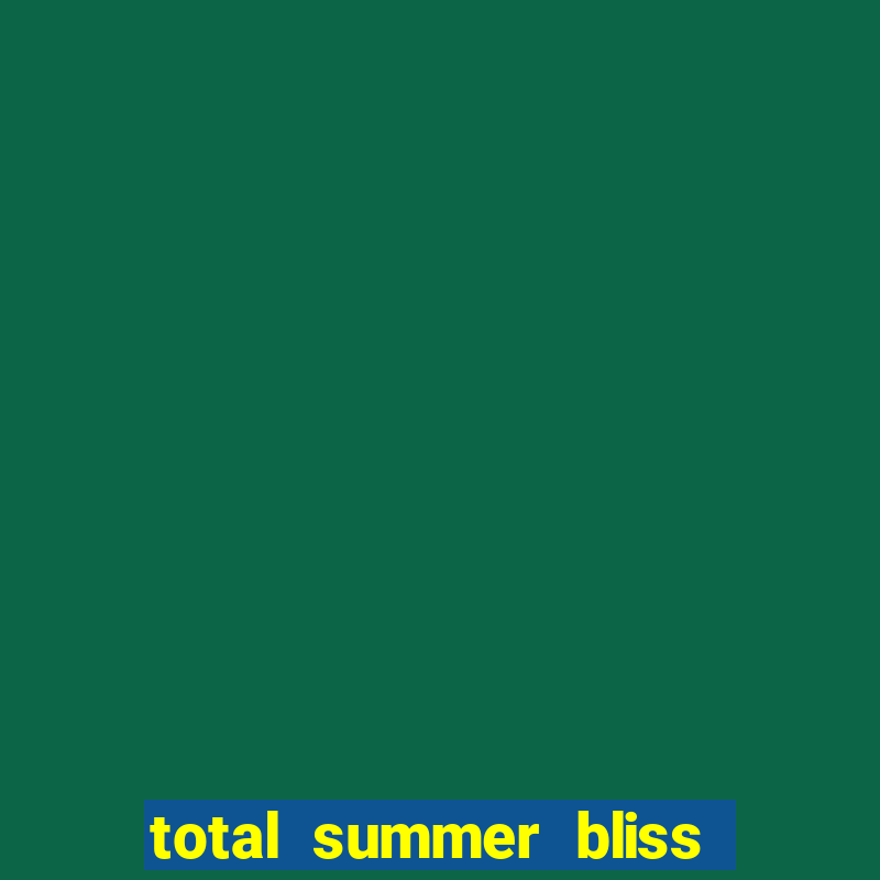 total summer bliss slot free play