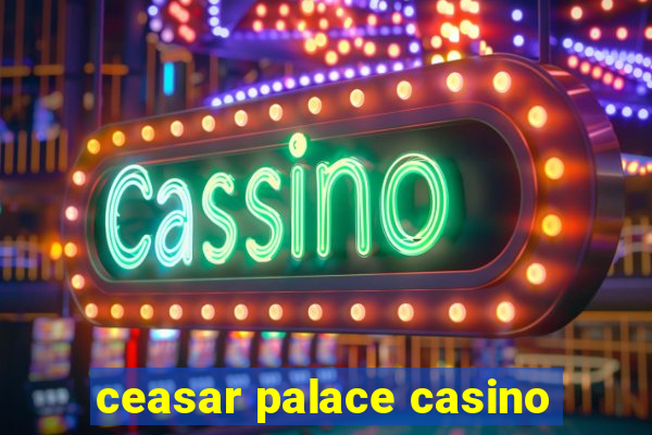 ceasar palace casino