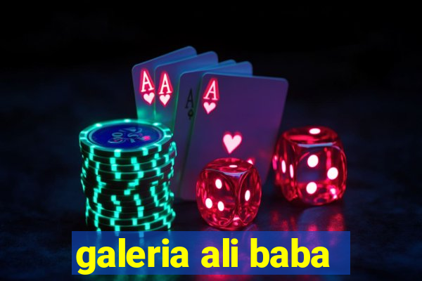 galeria ali baba