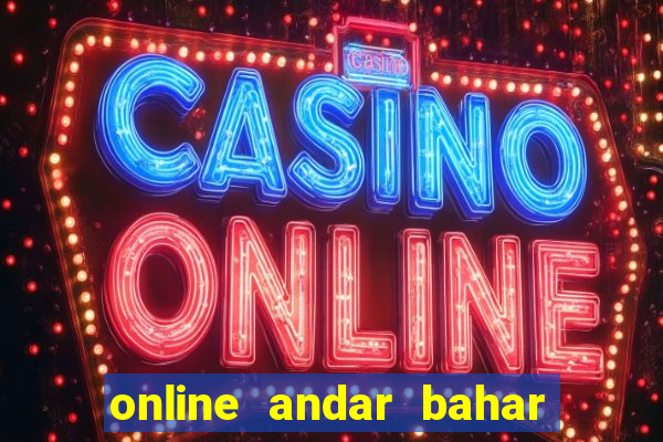 online andar bahar real cash game