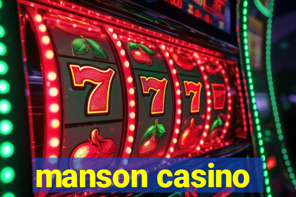 manson casino