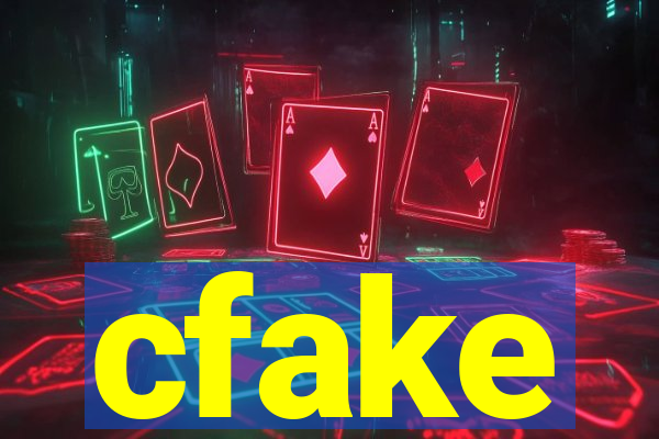 cfake