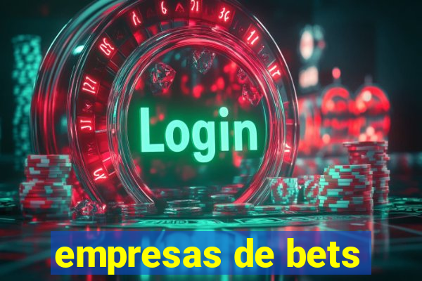 empresas de bets