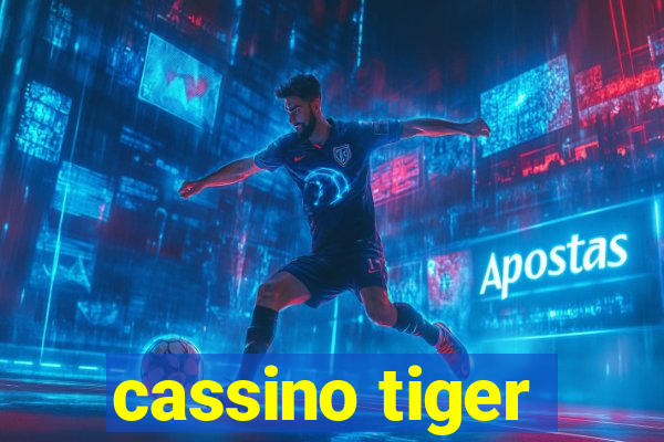 cassino tiger