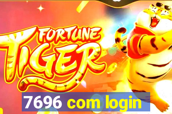 7696 com login