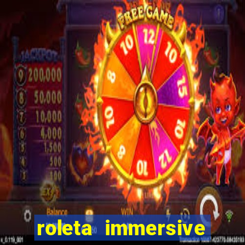 roleta immersive estrela bet