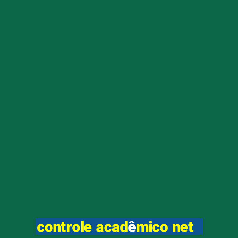 controle acadêmico net