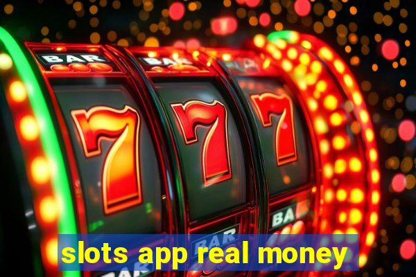 slots app real money