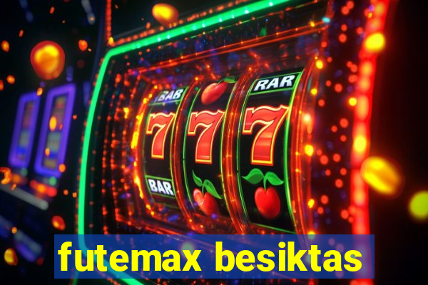 futemax besiktas