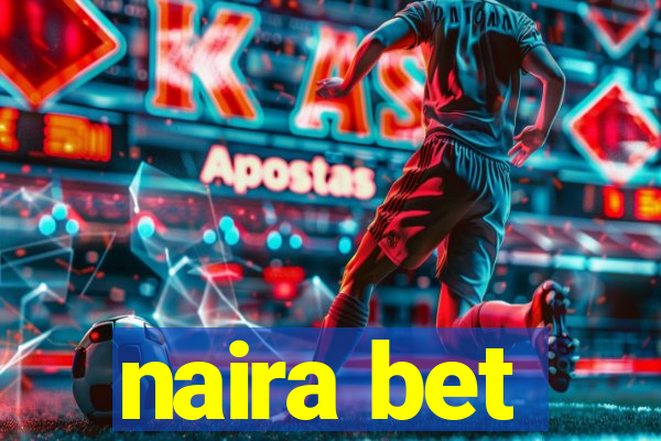 naira bet