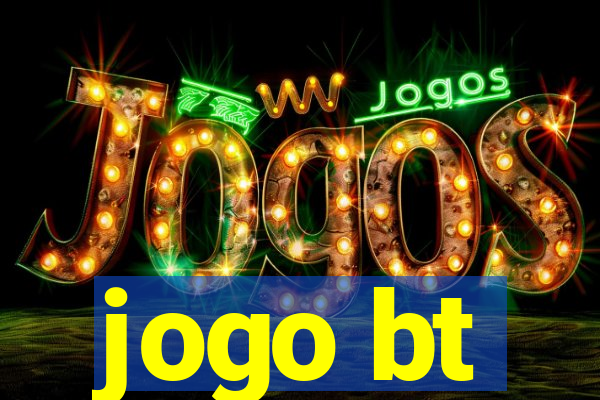 jogo bt