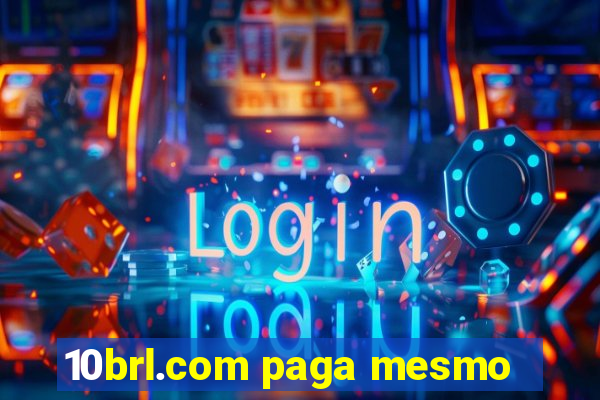 10brl.com paga mesmo