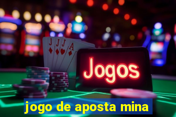 jogo de aposta mina