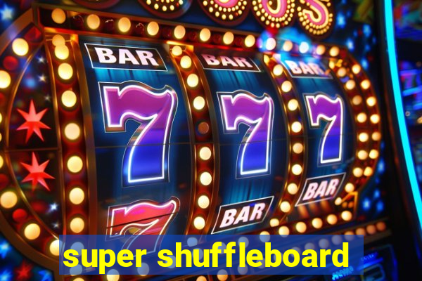 super shuffleboard