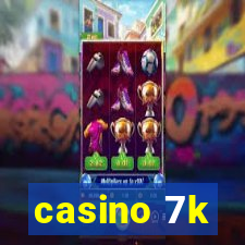 casino 7k