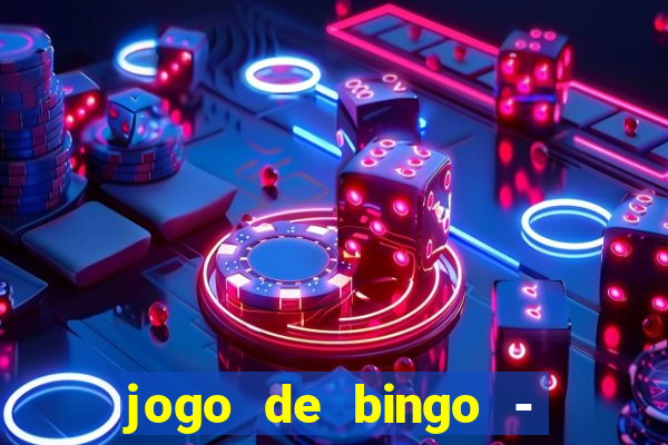 jogo de bingo - bingo ao vivo