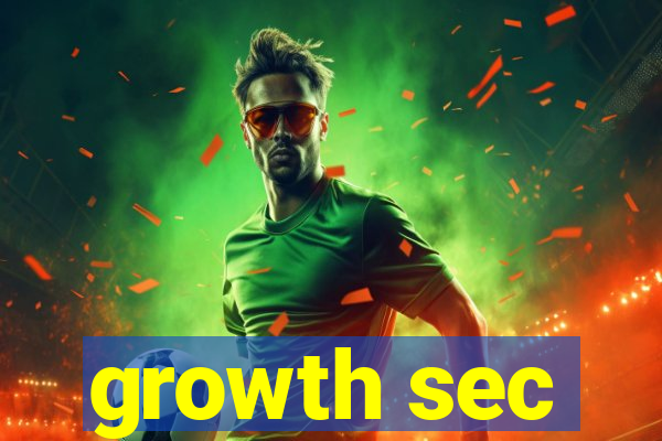 growth sec