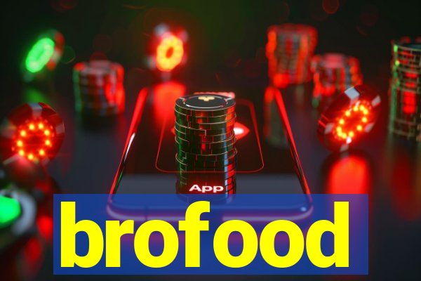 brofood