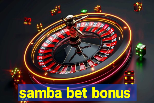 samba bet bonus