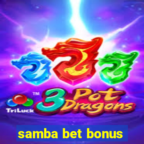 samba bet bonus