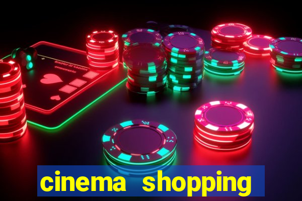 cinema shopping conquista sul